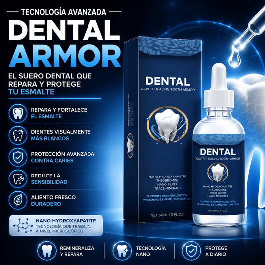 DENTAL ARMOR™ | Tecnología Nano para Reducir la Sensibilidad y Fortalecer tus Dientes